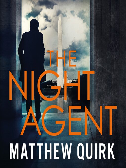 Title details for The Night Agent by Matthew Quirk - Available